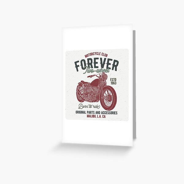 "Forever two wheels motorcycle Club" Greeting Card by MAFMERCH Redbubble