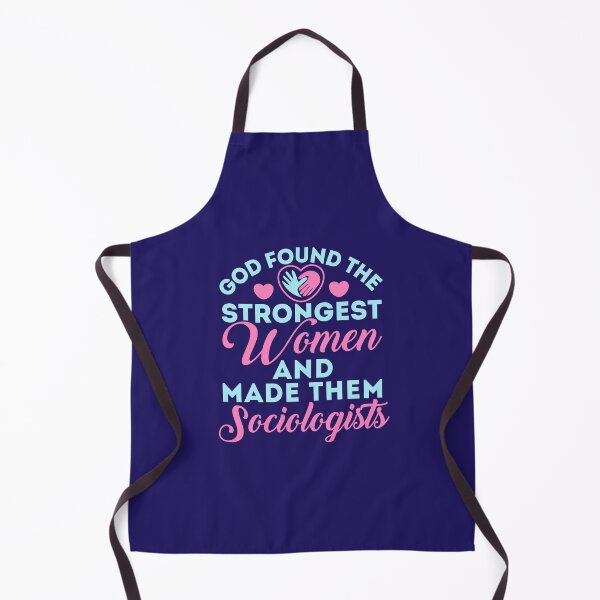 Item preview, God Found the Strongest Women and Made Them Sociologists Sociologist Sociology designed and sold by jaygo.