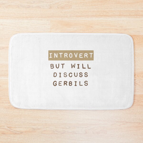 Item preview, Introvert but will discuss gerbils designed and sold by Becky-Marie.