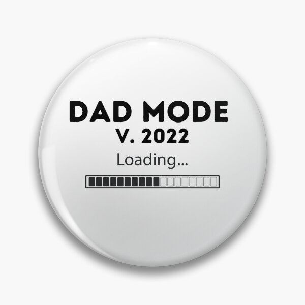 Item preview, Dad mode v. 2022 loading designed and sold by GaflariDesign.