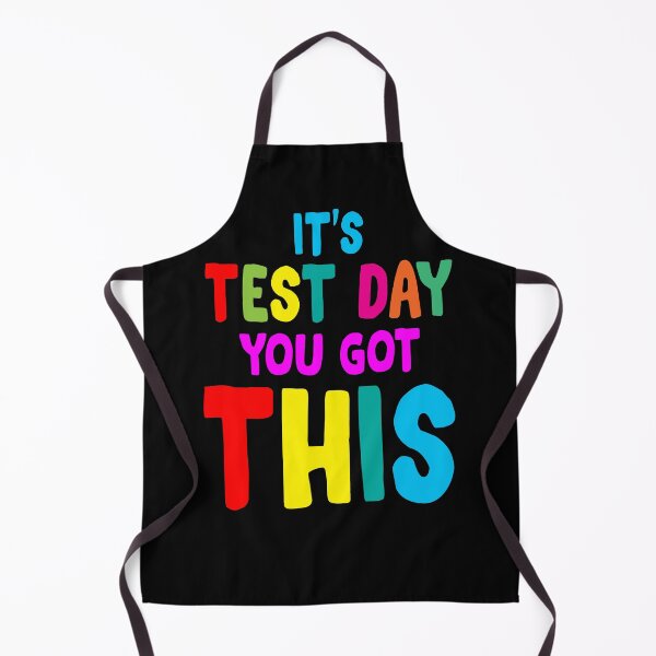 Item preview, It's Test Day You Got This Teacher Testing Day designed and sold by terahsino81.