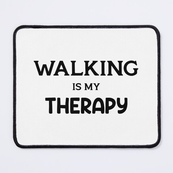 Item preview, Walking is my therapy designed and sold by TheMattDesigns.