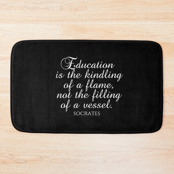 Item preview, Socrates Quote - Education Is The Kindling Of A Flame Not The Filling Of A Vessel  - Teaching - White designed and sold by PhiloJourney.
