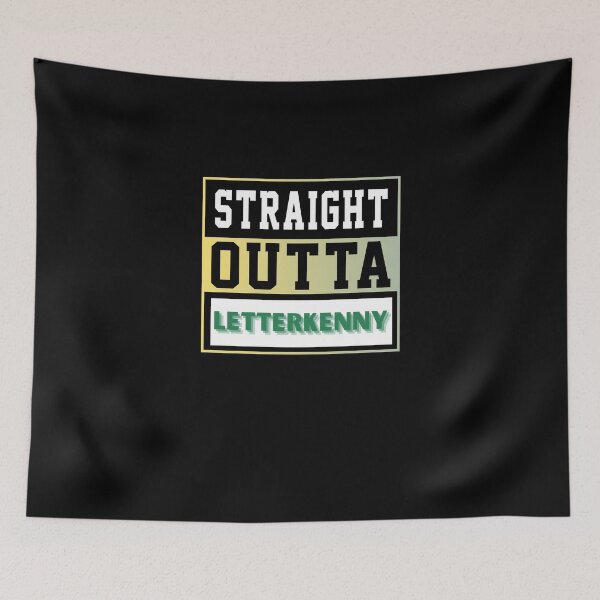 Item preview, Straight Outta Letterkenny designed and sold by OliDesigns.