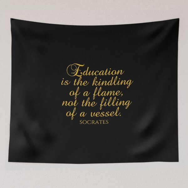 Item preview, Socrates Quote - Education Is The Kindling Of A Flame Not The Filling Of A Vessel  - Teaching - Gold designed and sold by PhiloJourney.