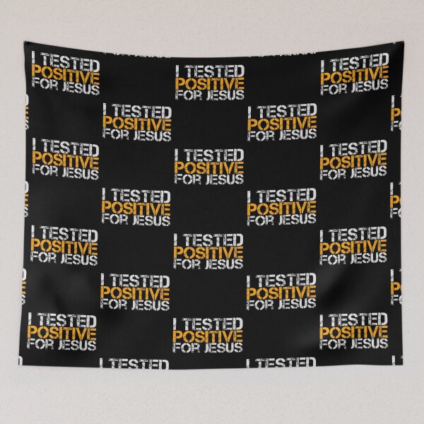 Item preview, Fun Happy I Tested Positive For Jesus Christian Faith Based designed and sold by UofHeaven.