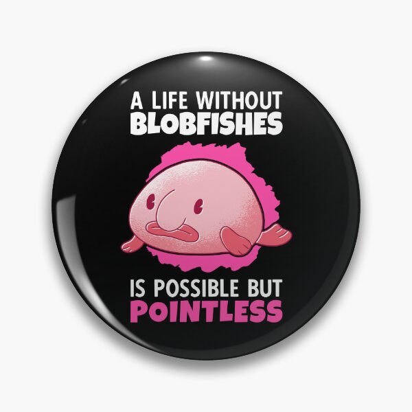 Happy Healthy Blobfish Enamel Pin!