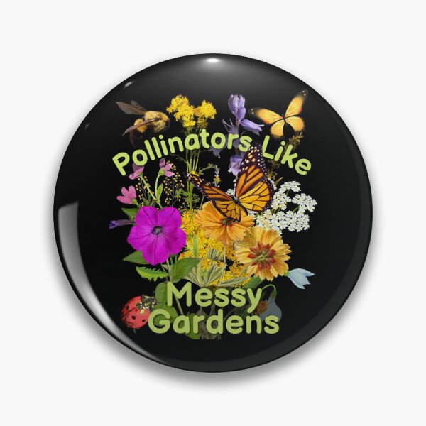Item preview, Pollinators Like Messy Gardens Colorful Design designed and sold by EarthArtDesigns.