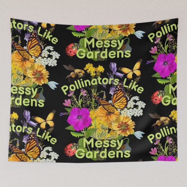 Item preview, Pollinators Like Messy Gardens Colorful Design designed and sold by EarthArtDesigns.
