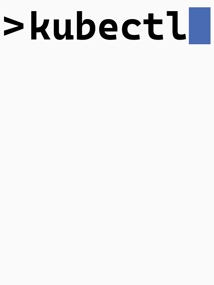 Thumbnail 7 of 7, Classic T-Shirt, Tech: kubectl (Center Aligned) (Jumbo) designed and sold by SCRAPPE.