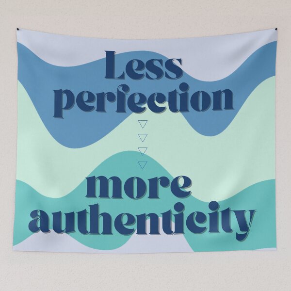 Item preview, Less perfection more authenticity design designed and sold by Thegentleshop.