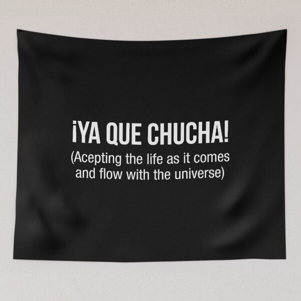 Item preview, Flow with the universe, ya que chucha in spanish designed and sold by LatinoPower.