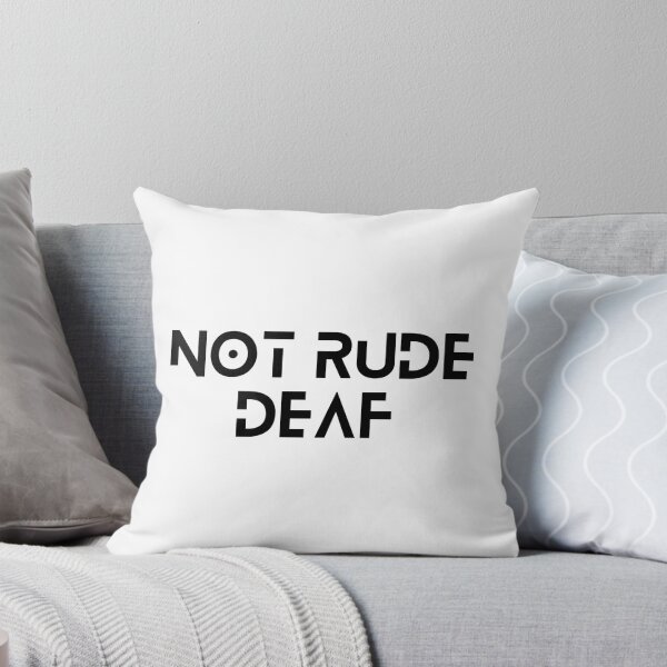 Item preview, Not rude, deaf designed and sold by AMERZAGUE DESIGN.