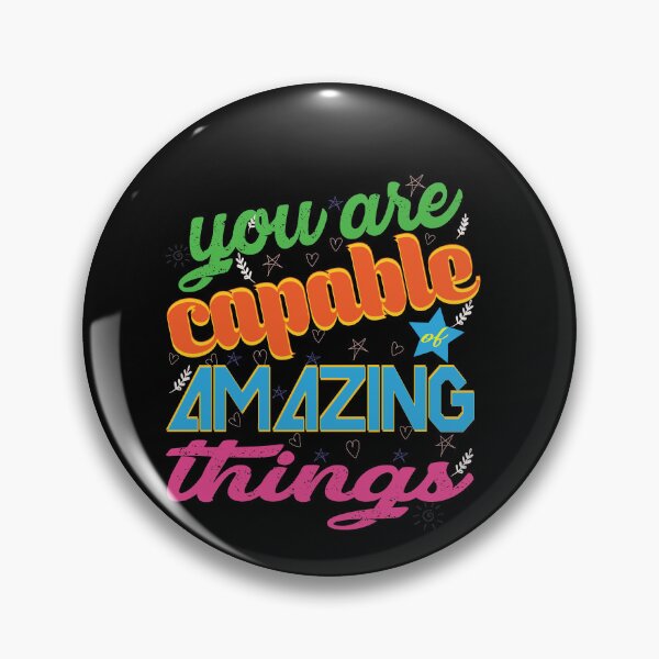Item preview, You are capable of amazing things designed and sold by TeeEagle.