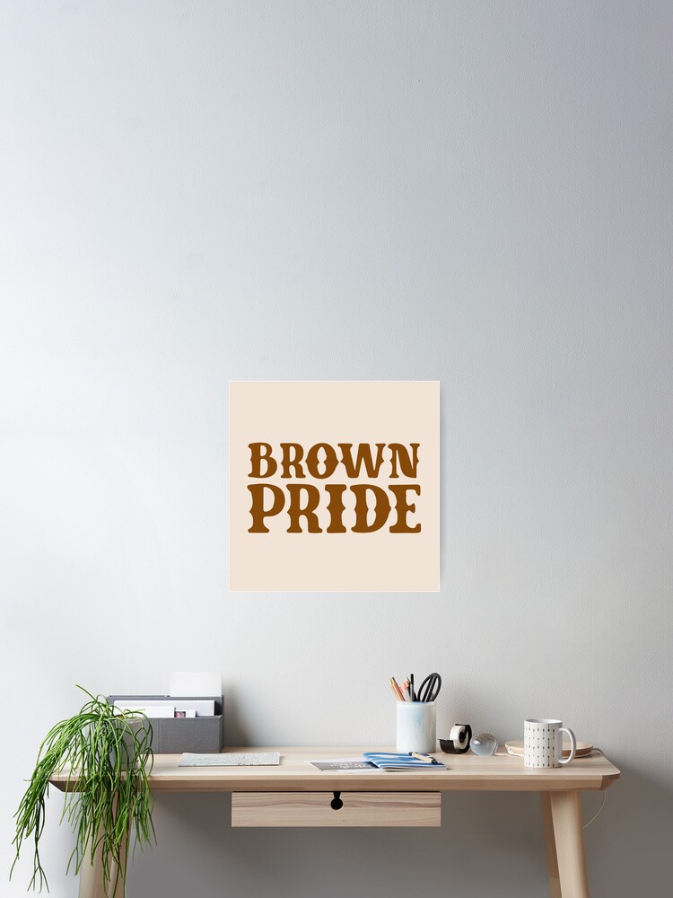 Brown pride