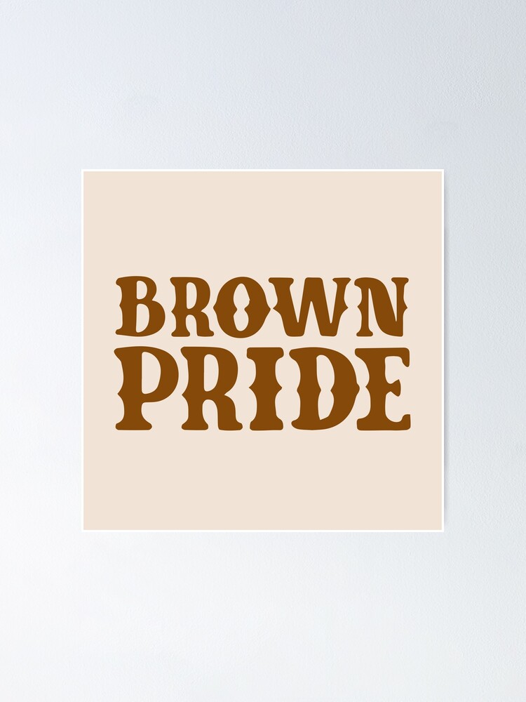 Brown pride