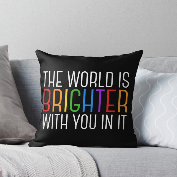 Item preview, The World is Brighter with You In It | Motivational Quote designed and sold by Epic Love Designs.