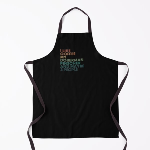 Item preview, I Like Coffee My Doberman Pinscher And Maybe 3 People designed and sold by kindxinn.