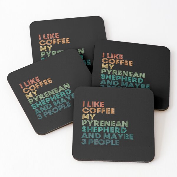 Item preview, I Like Coffee My Pyrenean Shepherd And Maybe 3 People designed and sold by kindxinn.