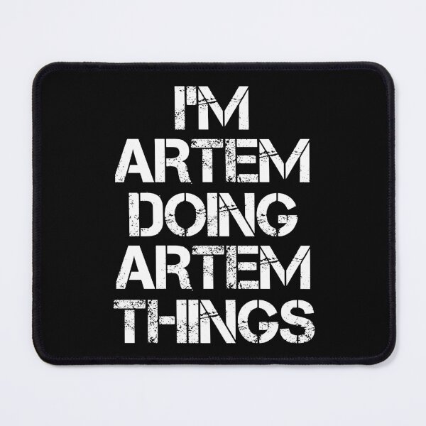 Item preview, Artem Name T Shirt - Doing Artem Things Name Gift Item Tee designed and sold by aaronmaxi6.
