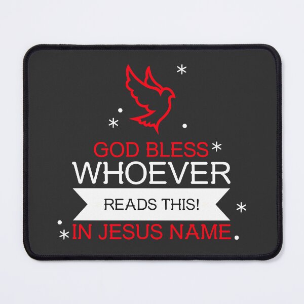 Item preview,  GOD BLESS WHOEVER READS THIS IN JESUS NAME  designed and sold by DoubleDSD.