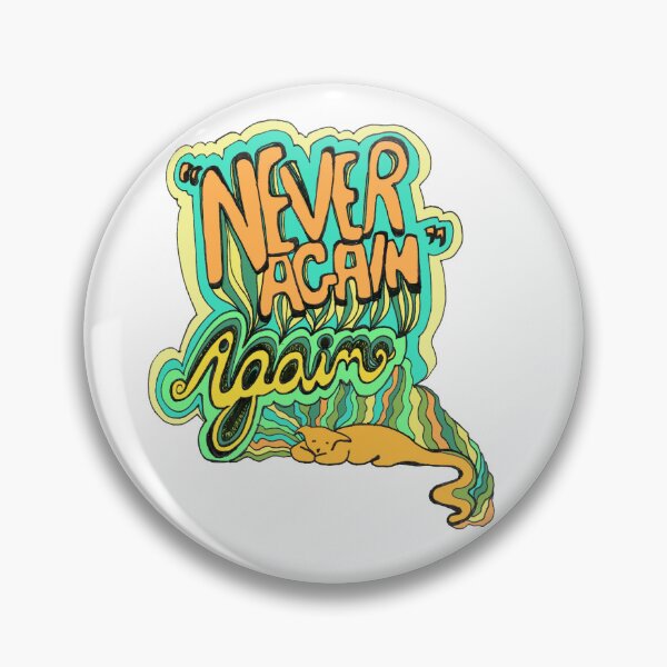 Item preview, Never Again designed and sold by candicarrabotta.