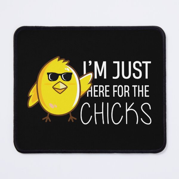 Item preview, Kids Im Just Here For The Chicks designed and sold by TheMattDesigns.