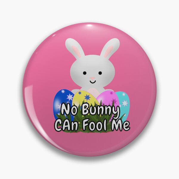 Item preview, No bunny can fool me happy Easter/ Fool's Day Birthday / Funn Fool's Day birthday / designed and sold by Reddiamond3 ⭐⭐⭐⭐⭐.