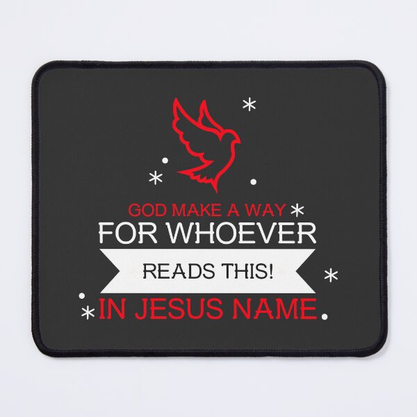 Item preview, GOD MAKE A WAY FOR WHOEVER READS THIS IN JESUS NAME  designed and sold by DoubleDSD.