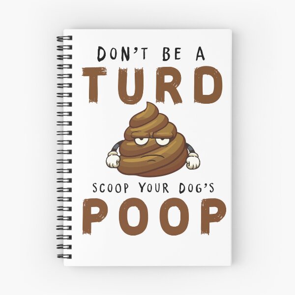 Item preview, DON'T BE A TURD. SCOOP YOUR DOG'S POOP Funny tshirt gift for dog owner designed and sold by GhostAmine.