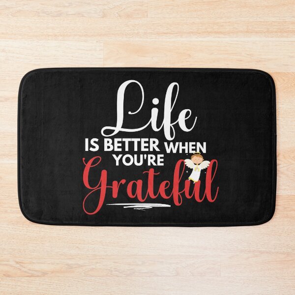 Item preview, Life Is Better When You're Grateful designed and sold by cadillacmt.