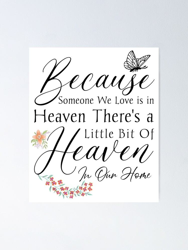 because-someone-we-love-is-in-heaven-remembering-heaven-quotes-poster