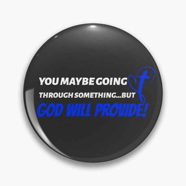 Item preview,  GOING THROUGH SOMETHING, GOD WILL PROVIDE  designed and sold by DoubleDSD.