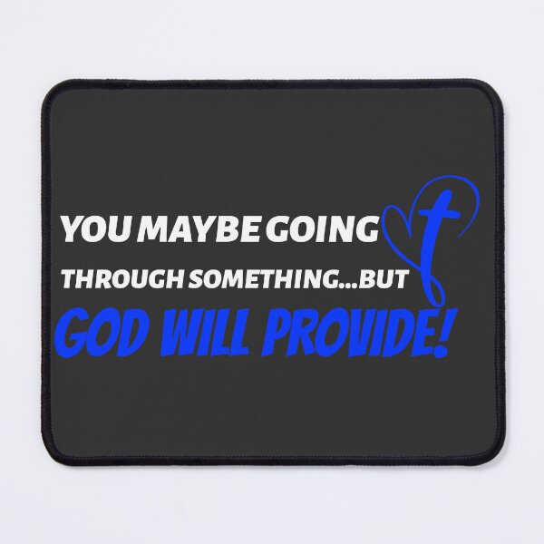 Item preview,  GOING THROUGH SOMETHING, GOD WILL PROVIDE  designed and sold by DoubleDSD.