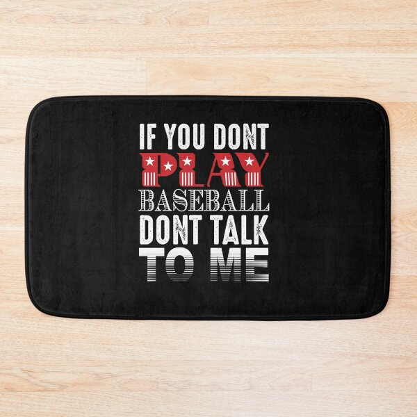 Aperçu de l'œuvre if you dont play baseball ,cadeau baseball créée et vendue par lapolonaise.