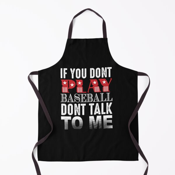 Item preview, if you dont play baseball, baseball gift designed and sold by lapolonaise.