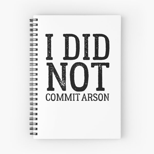 Item preview, i did not commit arson-I Did Not Commit-Not Commit Arson designed and sold by azzeddine ⭐⭐⭐⭐⭐.