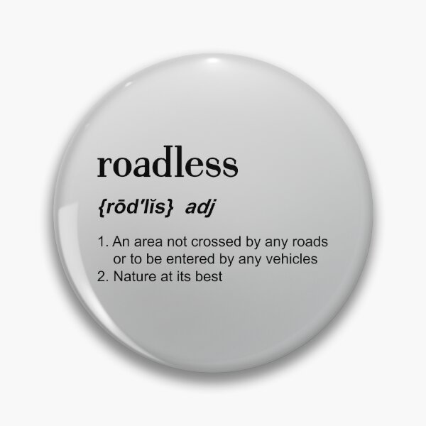 Item preview, Roadless area definition designed and sold by gegogneto.