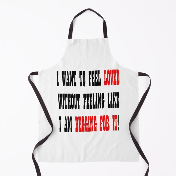 Item preview, I want to feel loved designed and sold by IVEKDESIGN.