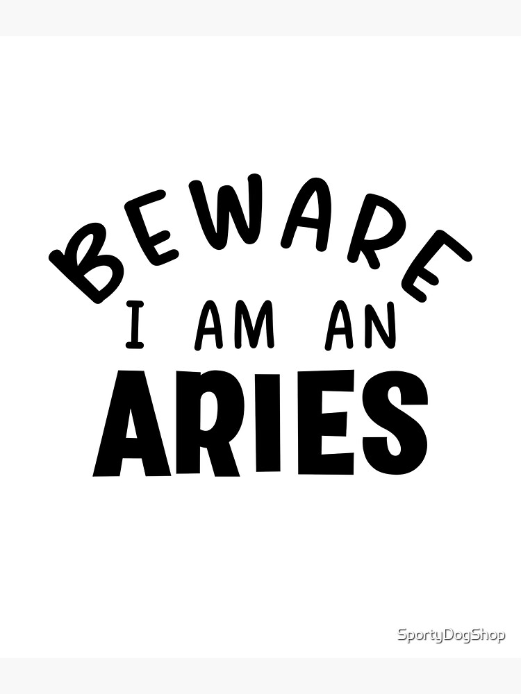 I Am An Aries My Sign Is Aries Sticker