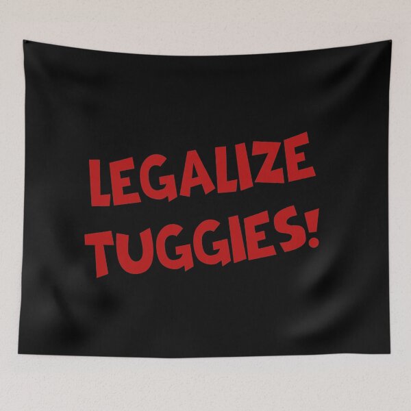 Item preview, legalize tuggies designed and sold by Scopestor.