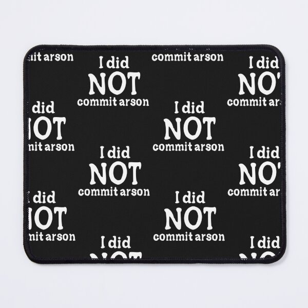 Item preview, I Did Not Commit Arson designed and sold by Theparticular.