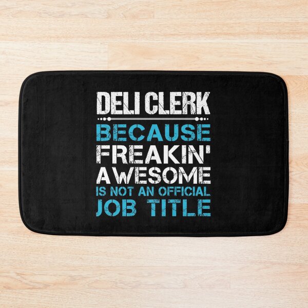 Item preview, Deli Clerk T Shirt - Freaking Awesome Gift Item Tee designed and sold by averiarnol.