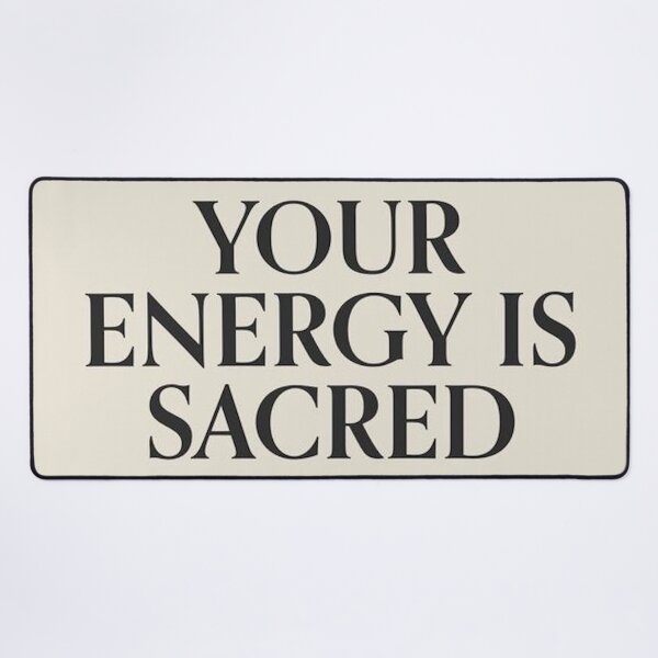 Item preview, Your Energy Is Sacred Quote designed and sold by sarahgloria.