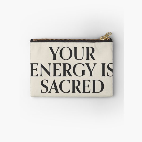 Item preview, Your Energy Is Sacred Quote designed and sold by sarahgloria.