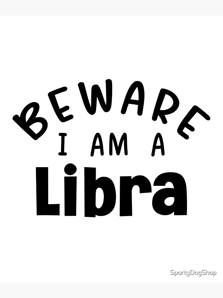 I Am A Libra My Sign Is Libra Sticker