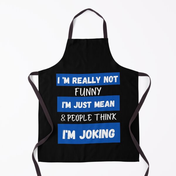 Item preview, I 'm Really Not Funny , I'm Just Mean &, People Think I'm Joking designed and sold by AMERZAGUE DESIGN.