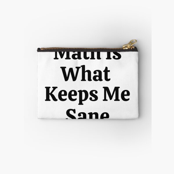 Item preview, Math Is What Keeps Me Sane - Funny Math  designed and sold by usaworld.