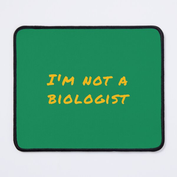 Item preview, What's a Woman I'm Not a Biologist designed and sold by 9fashion.