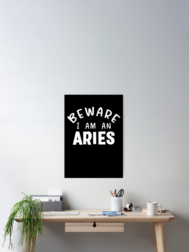 I Am An Aries My Sign Is Aries